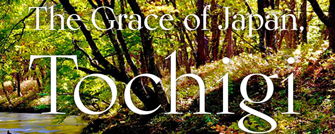 The Grace of Japan , Tochigi
